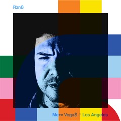 Rzn8 - Merv Vega$ // 16-11-24