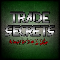Trade Secrets (featuring Soylent Chiba)