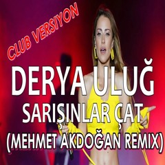 Derya Uluğ - Esmerin Adı Oya (Mehmet Akdoğan Remix) İNDİRME LİNKİ DOLMUŞTUR YENİ LİNK ALTTADIR