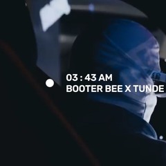 Tunde X Booter Bee UK Rap Type Beat "03:43AM"