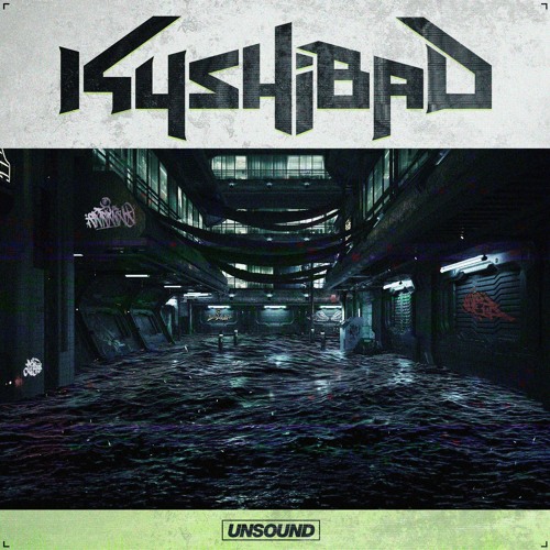 Kushibad - The Unsound