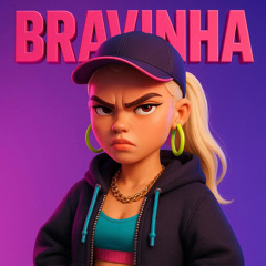 BRAVINHA (feat. DJ BVA & BESSELI)