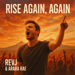 Rise Again, Again