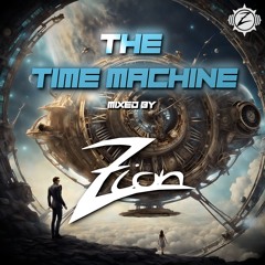 Podcast - The Time Machine - mixed by Zion