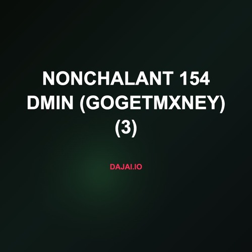 Nonchalant 154 dMin (gogetmxney) (3)