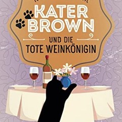 pdf Kater Brown und die tote Weinkönigin: Kurzkrimi (Ein Kater-Brown-Krimi 2)
