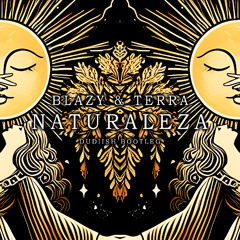 Blazy & Terra - Naturaleza (Dudiish Bootleg)