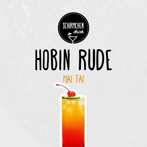 Mai Tai | Hobin Rude