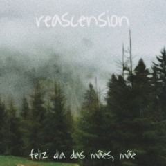 REASCENSION (desc)