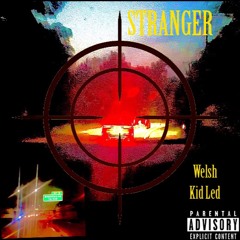 Stranger (ft.Kid LED)