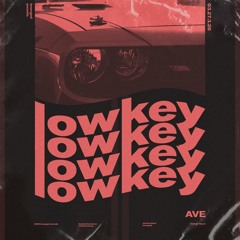 AVE - Lowkey