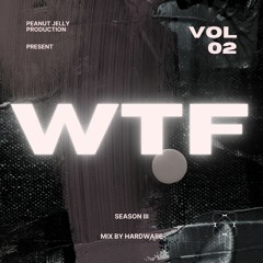 WTF - Season III - Vol. 2 Hardware