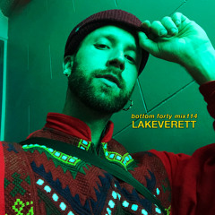 Bottom Forty Mix 114 :: LAKEVERETT