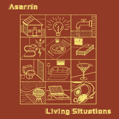 Aserrín - Living Situations - 4 - Release or Re-lease (Paz y Salvo)