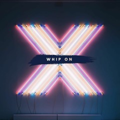 Whip On - Belal