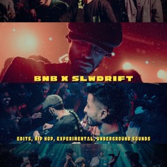 BNB x Slw Drift – Side Streets & Basslines