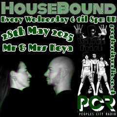 HouseBound - 28th May 2025 .. Ft. Mr & Mrs Keya