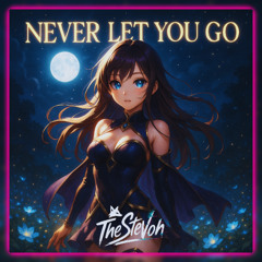 Never Let You Go
