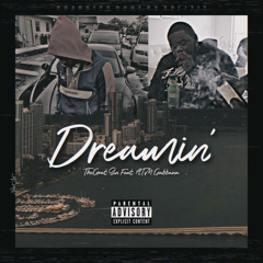 Dreamin ft. (ATM Gabbana)