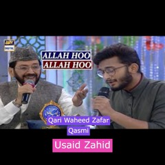 Allah Hoo Allah Hoo Allah Hoo Osaid Zahid & Qari Waheed Zafar Qasmi