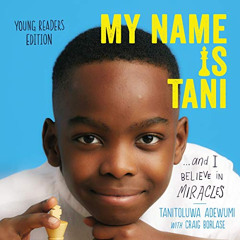 download KINDLE 🖊️ My Name Is Tani ...and I Believe in Miracles (Young Readers Editi