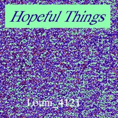 Hopeful things