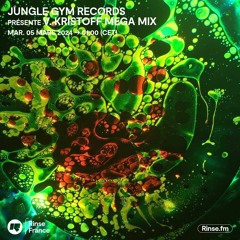 Jungle Gym Records V. présente Kristoff Mega Mix - 04 Mars 2024