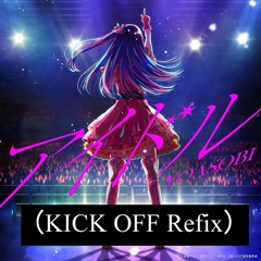 YOASOBI  アイドル (KICK OFF Refix)