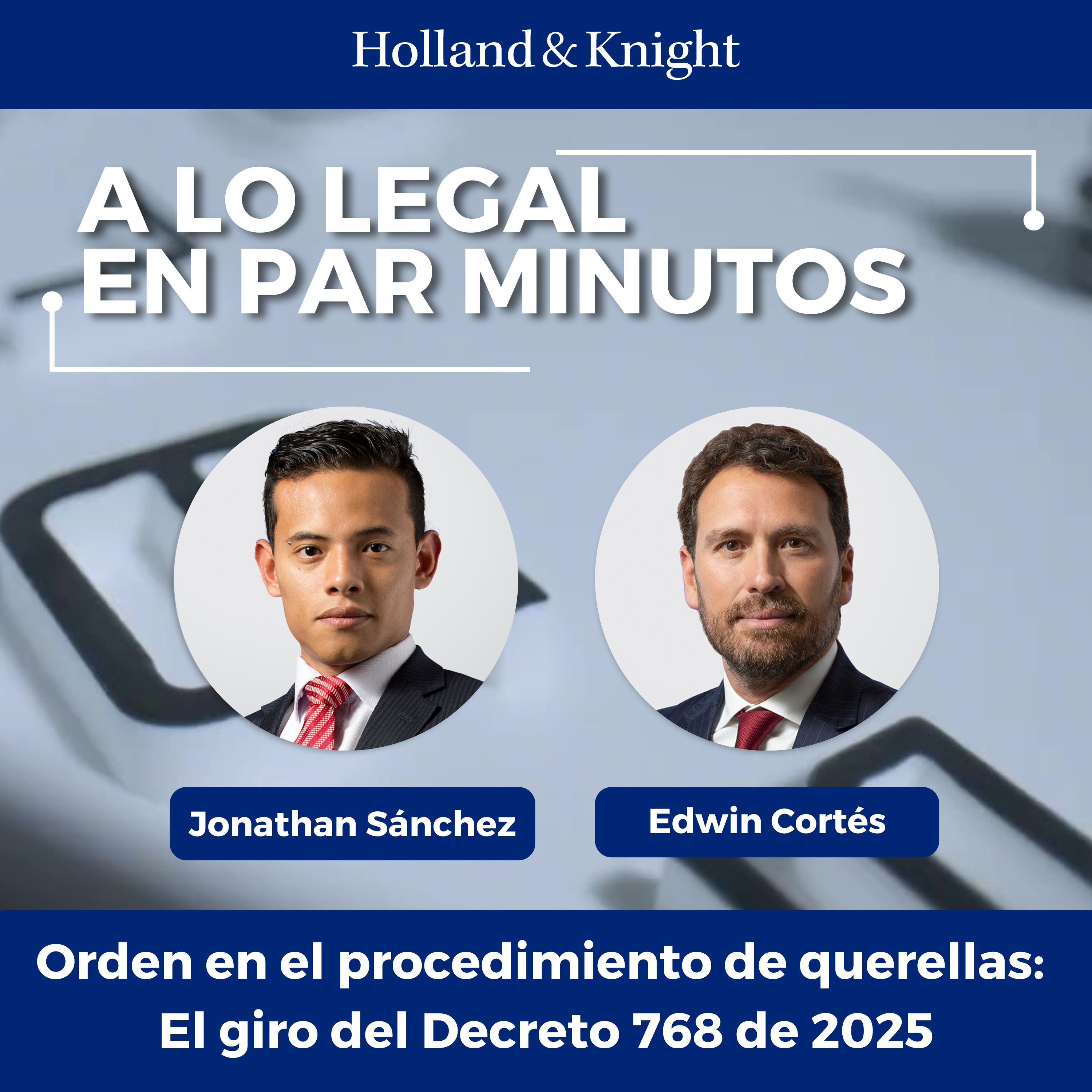 Orden en el procedimiento de querellas: El giro del Decreto 768 de 2025 episode artwork