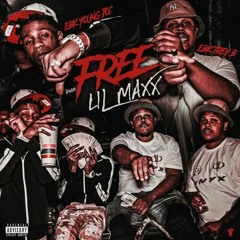 Free Lil Maxx (feat. EBK Trey B)