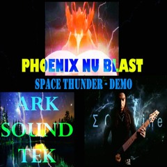 SPACE THUNDER (Demo) - PHOENIX NU BLAST Project