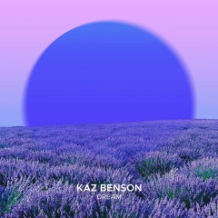 Kaz Benson - Dream
