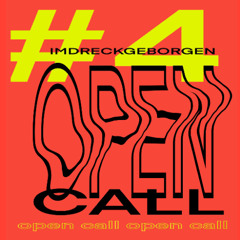 #4 OPEN CALL