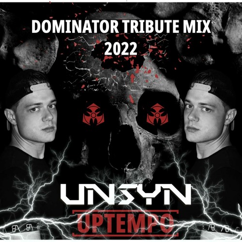 Dominator Tribute Mix 2022 by UNSYN - [UPTEMPO]