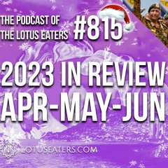 The Podcast of the Lotus Eaters #815
