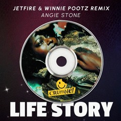 Angie Stone - LIFE STORY (JETFIRE X WINNIE REMIX)