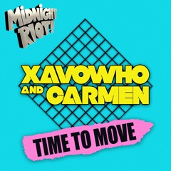 Xavowho & Carmen - Time To Move (teaser)