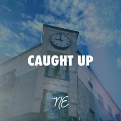 Caught Up Ft. Shyla Lee (Prod. by Mport)