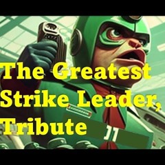 Ministry of Propaganda - This Is The Greatest Strike Leader, Tribute.
