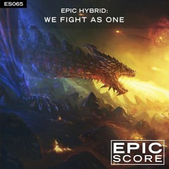 Epic Score - We Fight As One