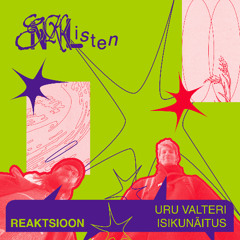 <<REAKTSIOON>> Uru Valteri isikunäitus