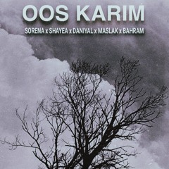 Sorena x Shayea x Daniyal x Maslak x Bahram - Oos Karim Remix