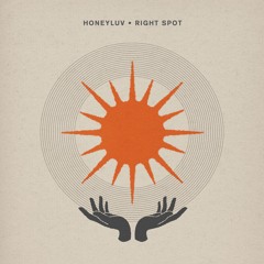 HoneyLuv - Right Spot (Dennis Ferrer Remix)