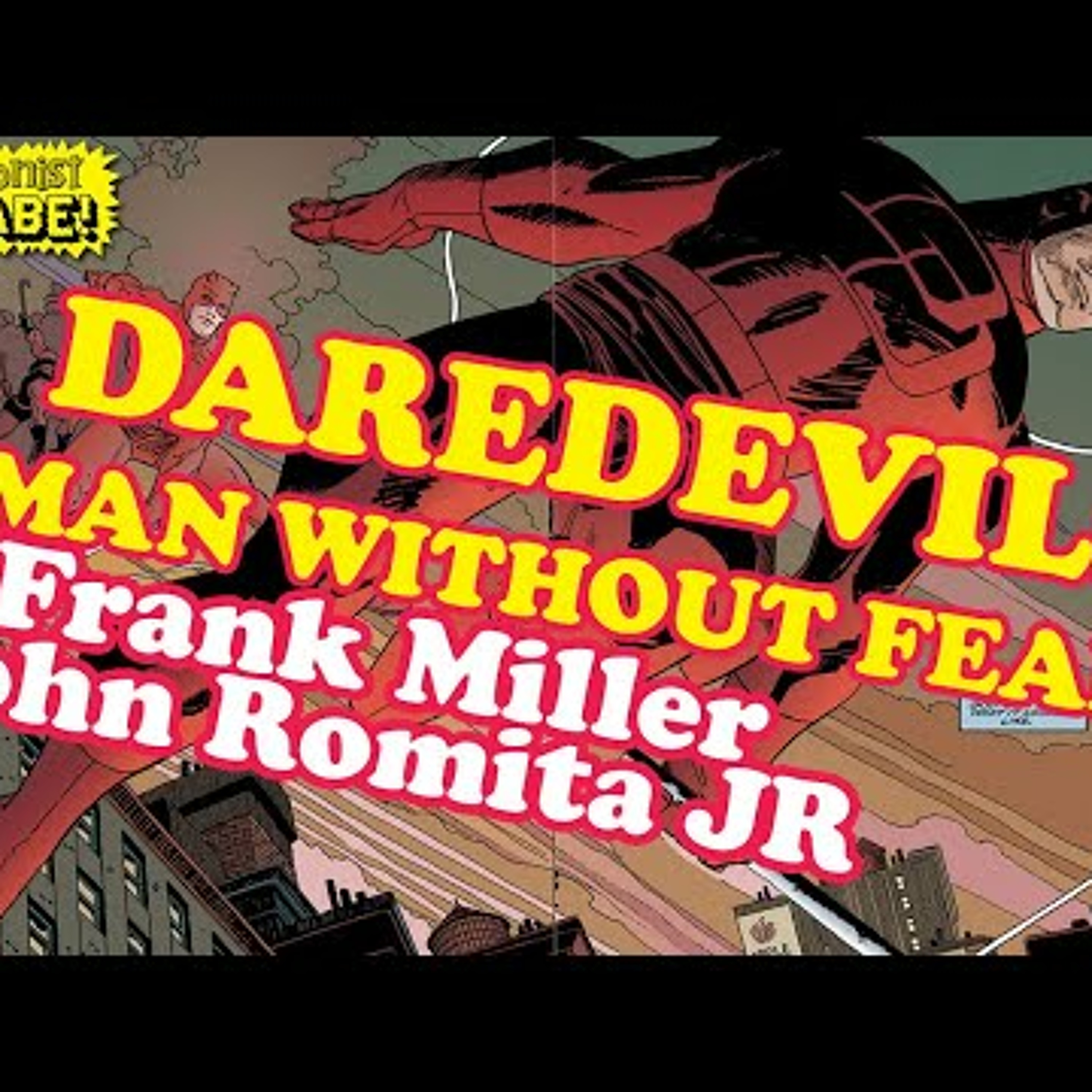 Daredevil: Man without Fear! Frank Miller, John Romita JR, Al Williamson! episode artwork