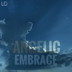 LCi - Angelic Embrace (Radio Edit).mp3