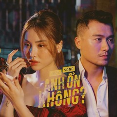 Cuộc Sống Anh Ổn Không