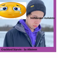 Cracklord Starvin - So Alleinnn