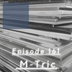 We Are One Podcast Episode 161 - M-Tric