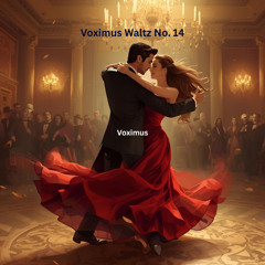 Voximus Waltz No. 14