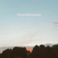 heartbreaks (feat. ericbjp)